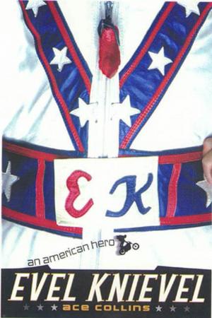 Cover of the book Evel Knievel by Peter Earle