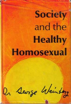bigCover of the book Society and the Healthy Homosexual by 