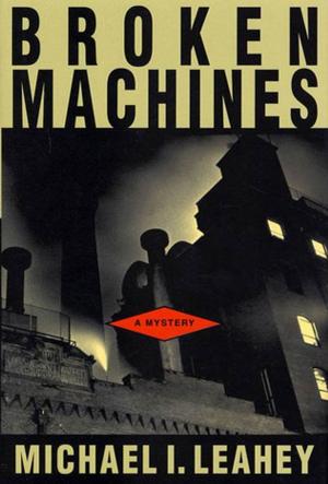 Cover of the book Broken Machines by Christopher White