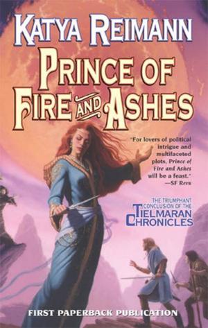 Cover of the book Prince of Fire and Ashes by Elmer Kelton