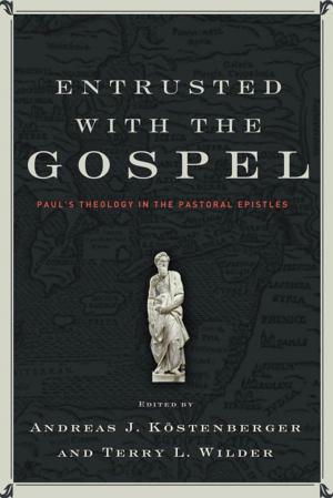 Cover of the book Entrusted with the Gospel by Mark Tabb