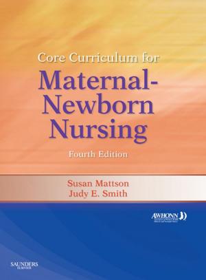 Book cover of Core Curriculum for Maternal-Newborn Nursing E-Book