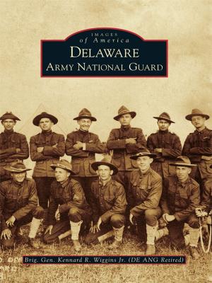 Cover of the book Delaware Army National Guard by J. Guthrie Ford, Mark Creighton