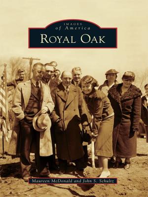 Cover of the book Royal Oak by MaryAnn Marshall, Sara Mascia