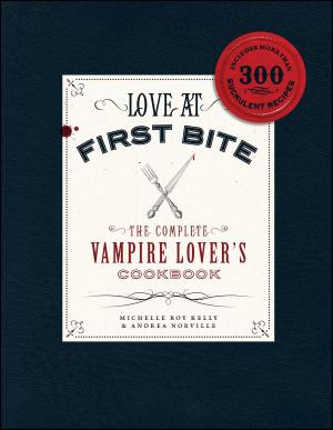 Cover of the book Love at First Bite by Stuart Friedman