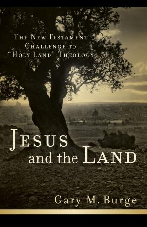 Cover of the book Jesus and the Land by Holley Gerth