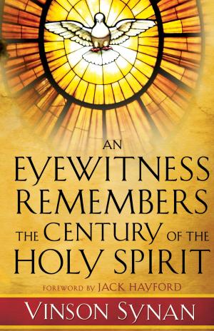 Book cover of An Eyewitness Remembers the Century of the Holy Spirit