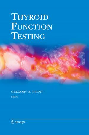 Cover of the book Thyroid Function Testing by Alberto Bosio, Luigi Dilillo, Patrick Girard, Serge Pravossoudovitch, Arnaud Virazel