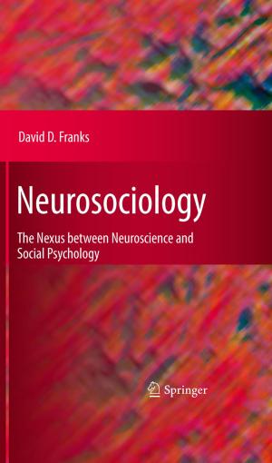 Cover of the book Neurosociology by Peter J. Morales, Dennis Anderson