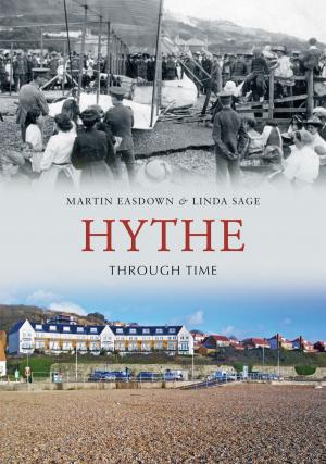 Cover of the book Hythe Through Time by Roger Frost, Ian Thompson