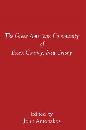 Cover of the book The Greek American Community of Essex County, New Jersey by Rebecca Hardcastle PhD