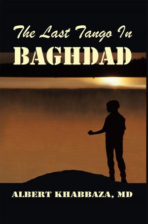Cover of the book The Last Tango in Baghdad by Melanie G. Jackson