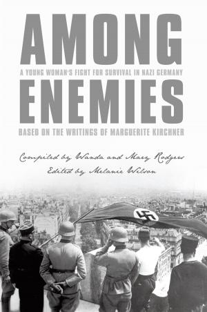Cover of the book Among Enemies: a Young Woman's Fight for Survival in Nazi Germany by Margie Scott-Black