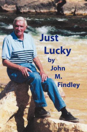 Cover of the book Just Lucky by J.M. Jimenez