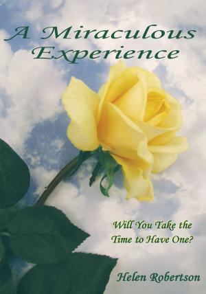 Cover of the book A Miraculous Experience by Jerrell T. Beard Sr. M.DIV. MOL