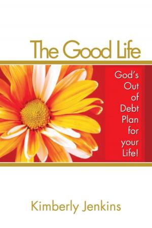 Cover of the book The Good Life by Georgia Woolridge