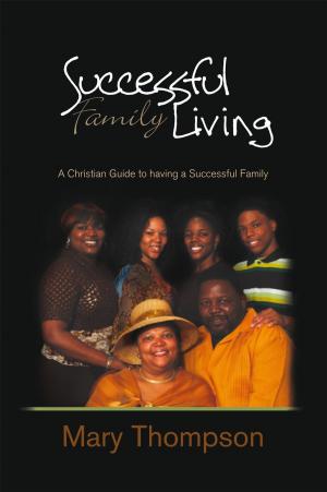 Cover of the book Successful Family Living by David G. Dillingham