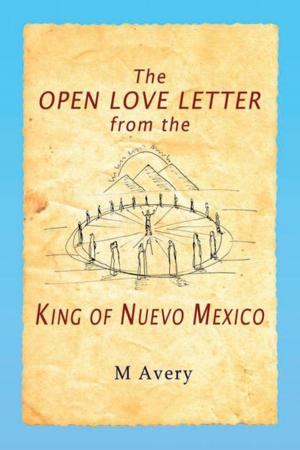 Cover of the book The Open Love Letter from the King of Nuevo Mexico by Donal L. White