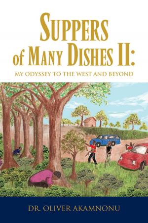 Cover of the book Suppers of Many Dishes Ii: My Odyssey to the West and Beyond by Marvin Silbersher