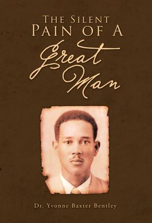 Cover of the book The Silent Pain of a Great Man by Ross D. Clark DVM