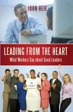 Cover of the book Leading from the Heart by Dan Danov