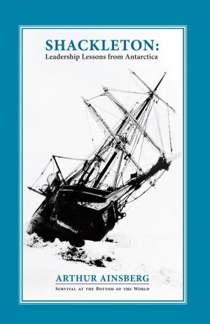 Cover of the book Shackleton: Leadership Lessons from Antarctica by Russell Lunsford