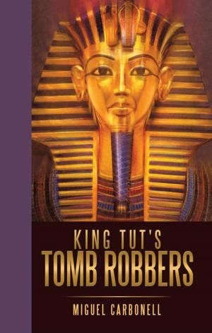 Cover of the book King Tut's Tomb Robbers by Tom Sims