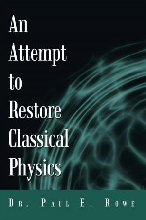 Cover of the book An Attempt to Restore Classical Physics by Asitya Man Shrestha