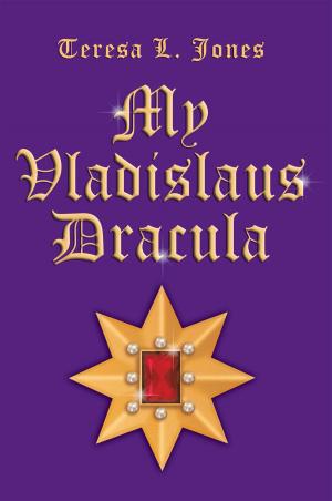 Cover of the book My Vladislaus Dracula by Kendall Knighten