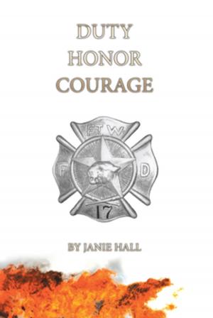 Cover of the book Duty-Honor-Courage by Prophetess Claudette Holliday
