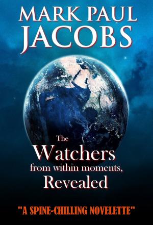 Cover of the book The Watchers from within moments, Revealed by Katie Salidas