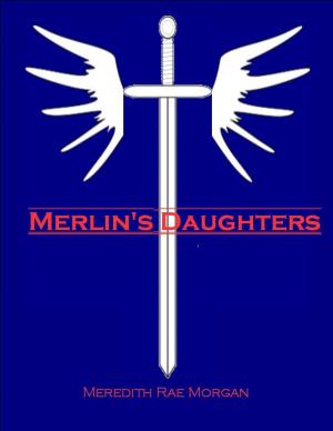 Cover of the book Merlin's Daughters by Richard A. Knaak