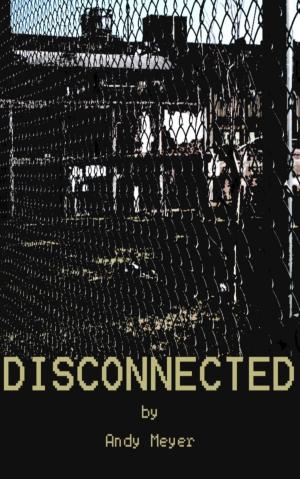 Cover of the book Disconnected by M A Haridy