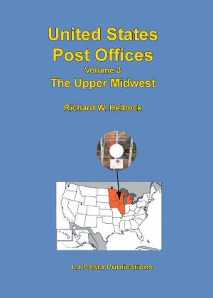 Cover of United States Post Offices Volume 3 The Upper Midwest