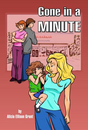 Cover of the book Gone In A Minute by Charles Hibbard