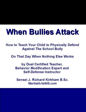Book cover of When Bullies Attack When Bullies Attack: Self-Defense Book for Kids