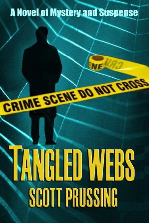 Cover of the book Tangled Webs by Scott Prussing, Kim Faulks, Deena Remiel, Alexia Purdy, Rising Sign Books, Lizzy Ford