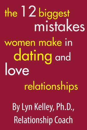 Book cover of The 12 Biggest Mistakes Women Make in Dating and Love Relationships
