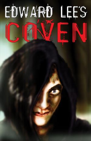 Cover of the book Coven by Edward Lee, Wrath James White