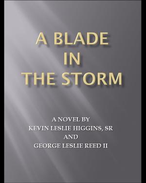 Cover of the book A Blade In The Storm by CHAN JING YUAN