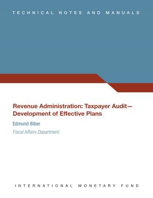 Cover of the book Revenue Administration: Taxpayer Audit--Development of Effective Plans (EPub) (PDF Download) by Jorge Mr. Canales Kriljenko, Cem Mr. Karacadag, Roberto Guimarães, Shogo Mr. Ishii