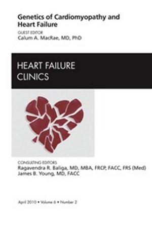 Cover of the book Genetics of Cardiomyopathy and Heart Failure, An Issue of Heart Failure Clinics - E-Book by 