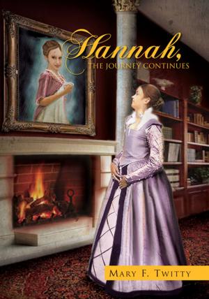 Cover of the book Hannah, the Journey Continues by Richard S. Flores
