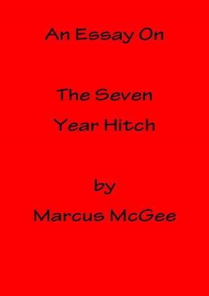 Cover of the book An Essay On The Seven Year Hitch by John Suchet