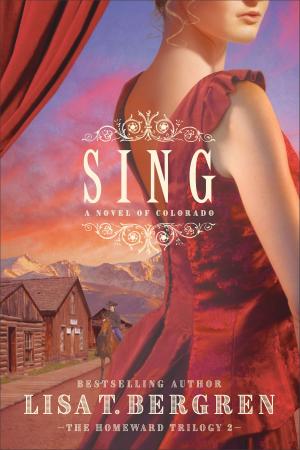 Cover of the book Sing (The Homeward Trilogy Book #2) by Margaret A. Graham