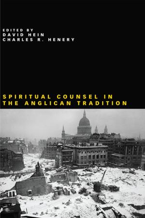 Cover of the book Spiritual Counsel in the Anglican Tradition by J. Brian Tucker