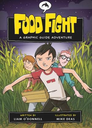 Cover of the book Food Fight: A Graphic Guide Adventure by Leslie Davidson