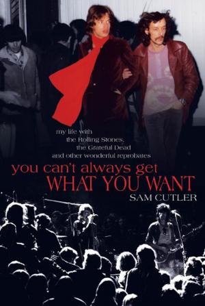 Book cover of You Can"t Always Get What You Want