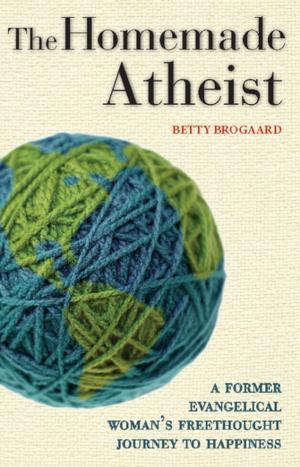 Cover of the book The Homemade Atheist by John Pugliano