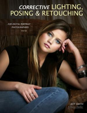 Cover of the book Corrective Lighting, Posing & Retouching for Digital Portrait Photographers by Ed Pedi